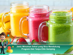 Jenis Minuman Sehat yang Bisa Mendukung Program Diet Tanpa Efek Samping