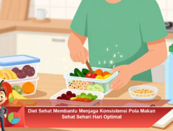 Diet Sehat Membantu Menjaga Konsistensi Pola Makan Sehat Sehari Hari Optimal